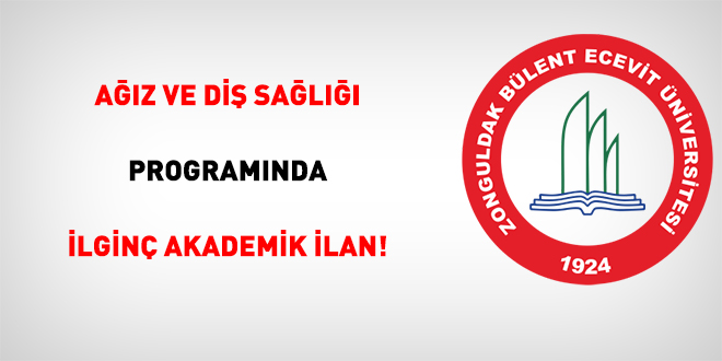 Ağız Ve Diş Sağlığı Programında İlginç Akademik İlan!